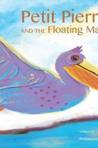 Cover of Petit Pierre and the Floating Marsh