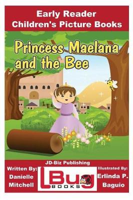 Book cover for Princess Maelana and the Bee - Early Reader - Children's Picture Books