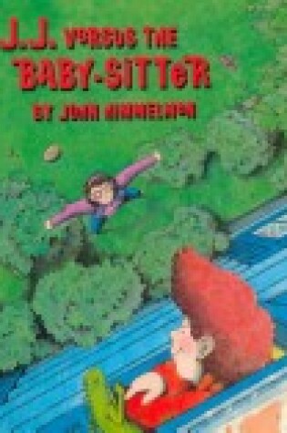 Cover of J. J. Versus the Baby-Sitter