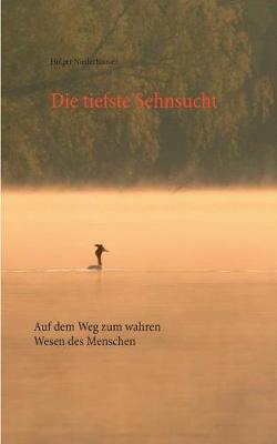 Book cover for Die tiefste Sehnsucht