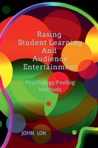 Cover of Rasing Student Learning And Audience Entertainment