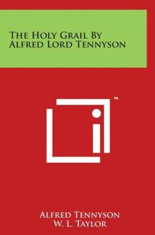 Cover of The Holy Grail by Alfred Lord Tennyson