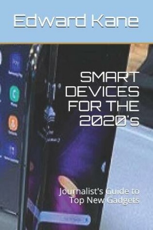 Cover of SMART DEVICES FOR THE 2020's