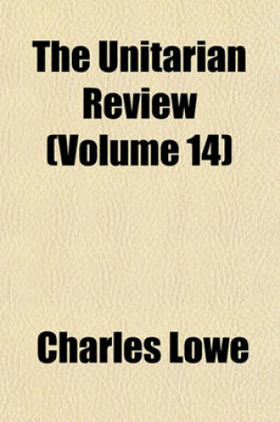 Cover of The Unitarian Review (Volume 14)