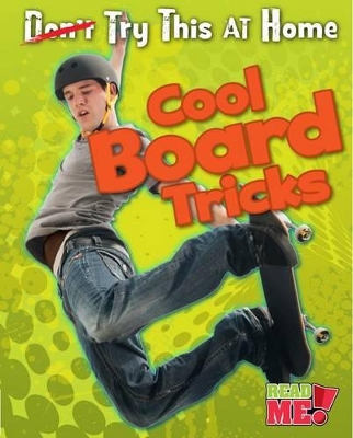 Book cover for Cool Board Tricks (Try This at Home)