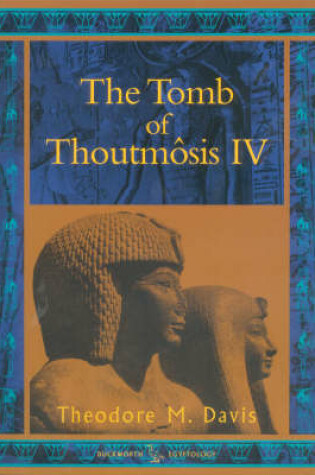Cover of The Tomb of Thoutmosis IV