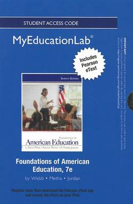 Book cover for NEW MyLab Education with Pearson eText -- Standalone Access Card -- for Foundations of American Education