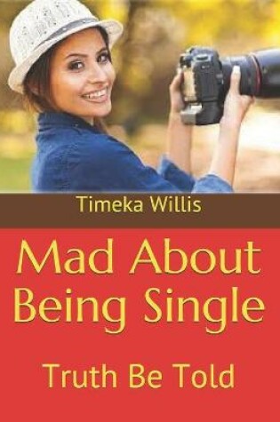 Cover of Mad About Being Single