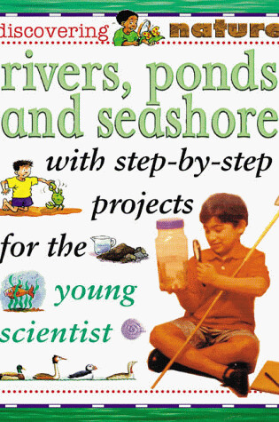 Cover of Rivers, Ponds, and Seashore