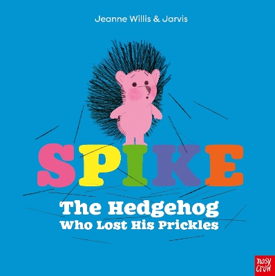 Book cover for Spike: The Hedgehog Who Lost His Prickles