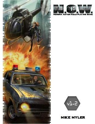 Book cover for N.O.W. The Modern Action Roleplaying Game v1.2