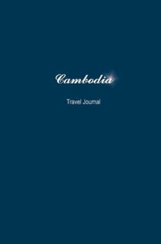 Cover of Cambodia Travel Journal