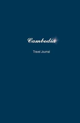 Book cover for Cambodia Travel Journal