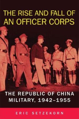 Cover of The Rise and Fall of an Officer Corps