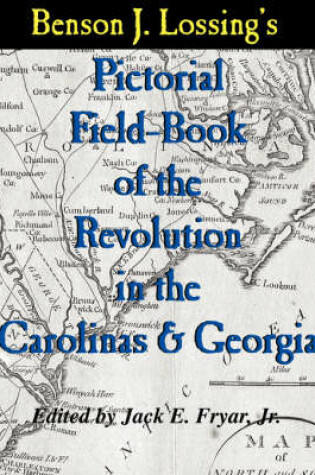 Cover of Lossing's Pictorial Field-Book of the Revolution in the Carolinas & Georgia