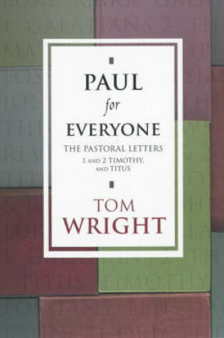 Cover of Paul for Everyone: the Pastoral Letters