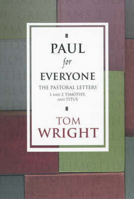 Book cover for Paul for Everyone: the Pastoral Letters