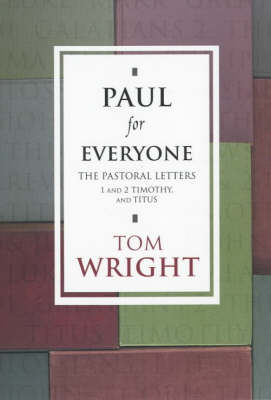 Cover of Paul for Everyone: the Pastoral Letters