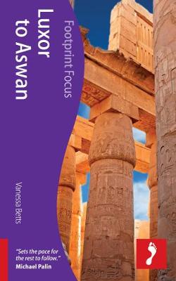 Book cover for Luxor To Aswan Footprint Focus Guide