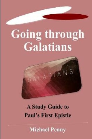 Cover of Going Through Galatians