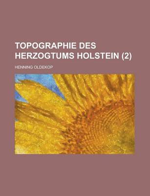 Book cover for Topographie Des Herzogtums Holstein (2)