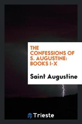 Book cover for The Confessions of S. Augustine
