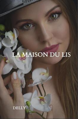 Book cover for La maison du Lis