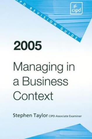 Cover of Managing in a Business Context Revision Guide 2005