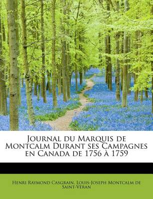 Book cover for Journal Du Marquis de Montcalm Durant Ses Campagnes En Canada de 1756 a 1759