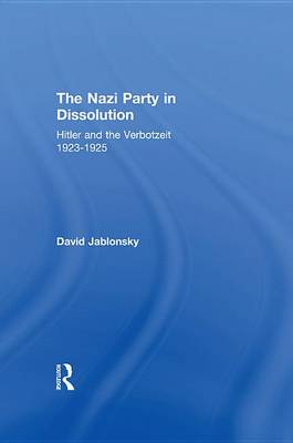 Book cover for The Nazi Party in Dissolution