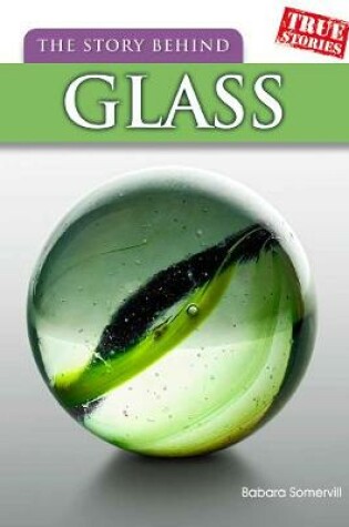 Cover of The Story Behind Glass