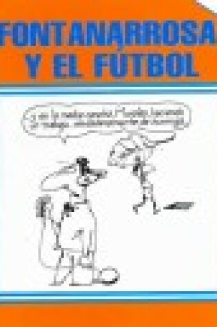 Cover of Fontanarrosa y el Futbol