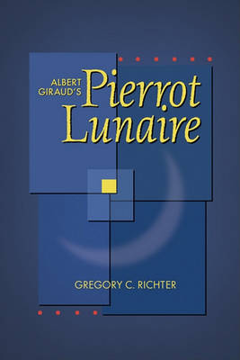 Book cover for Albert Giraud's 'Pierrot Lunaire'