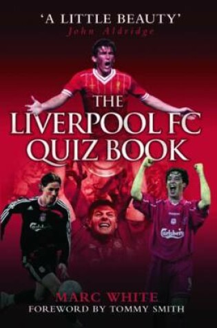 Cover of The Liverpool FC Quiz Book