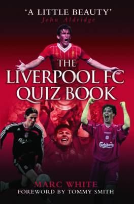 Book cover for The Liverpool FC Quiz Book