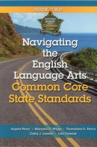 Cover of Navigating the English Language Arts Common Core State Standards