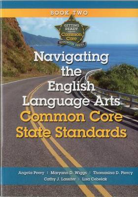 Book cover for Navigating the English Language Arts Common Core State Standards