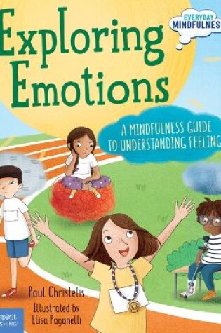 Cover of Exploring Emotions: A Mindfulness Guide to Understanding Feelings