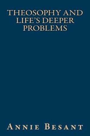 Cover of Theosophy and Life's Deeper Problems