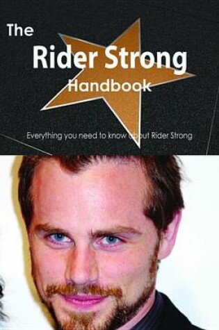 Cover of The Rider Strong Handbook - Everything You Need to Know about Rider Strong