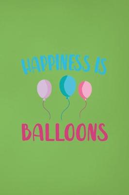 Book cover for Happiness Is Balloons