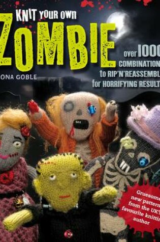 Cover of Knit Your Own Zombie