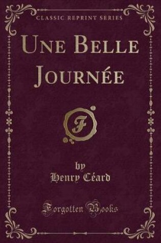 Cover of Une Belle Journée (Classic Reprint)