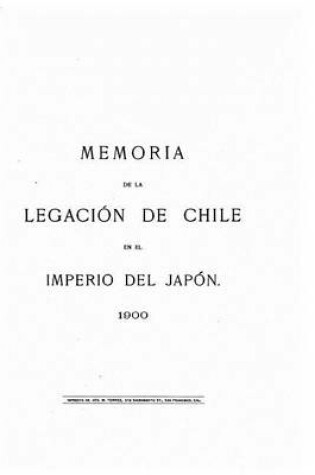 Cover of Memoria de la legacion de Chile en el imperio del Japon