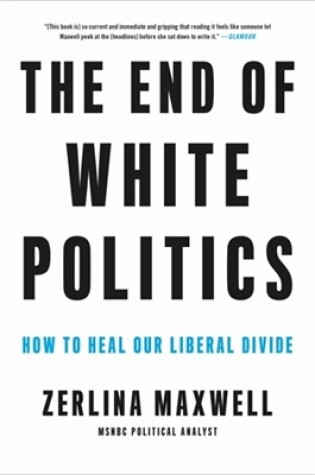 Cover of The End of White Politics