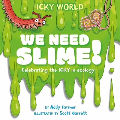 Cover of Icky World: We Need SLIME!