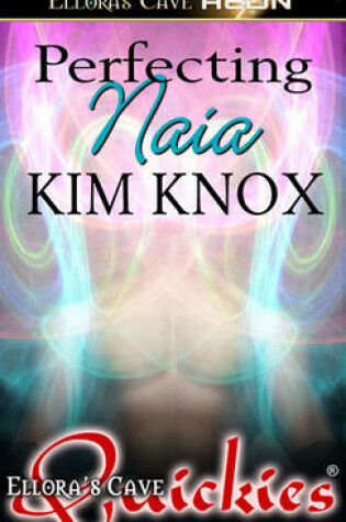 Cover of Perfecting Naia