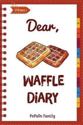 Book cover for Dear, Waffle Diary