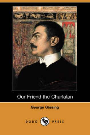 Cover of Our Friend the Charlatan (Dodo Press)