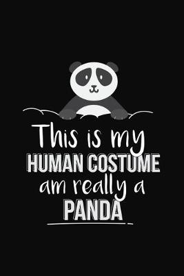 Book cover for This Is My Human Costume Am Really A Panda